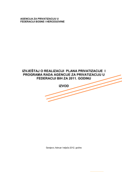 izvje&scaron;taj o realizaciji plana privatizacije i programa rada agencije za