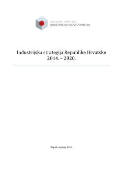 Industrijska strategija Republike Hrvatske 2014. – 2020.