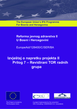 Izvje&scaron;taj o napretku projekta II Prilog 7 &ndash; Revidirani TOR radnih grupa
