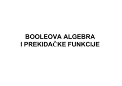 BOOLEOVA ALGEBRA I PREKIDAČKE FUNKCIJE