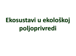 Ekosustavi u ekolo&scaron;koj poljoprivredi II