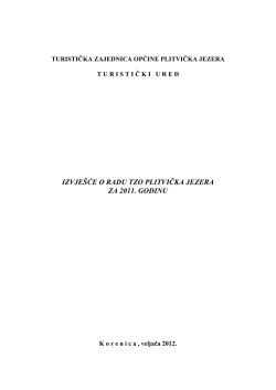IZVJE&Scaron;ĆE O RADU TZO PLITVIČKA JEZERA ZA 2011. GODINU