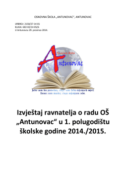 Izvje&scaron;taj ravnatelja o radu O&Scaron; &bdquo;Antunovac&ldquo; u 1. polugodi&scaron;tu &scaron;kolske