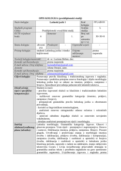 OPIS KOLEGIJA (preddiplomski studij) Naziv kolegija Latinski jezik