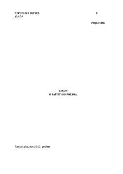 PRIJEDLOG ZAKONA O ZASTITI OD POZARA 14.06. 2012