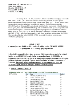 O D L U K U o upisu djece u u dječje vrtiće i jaslice D ječjeg vrtića