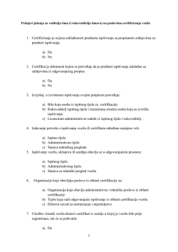 1. Certificiranje je ocjena usklađenosti predmeta ispitivanja sa