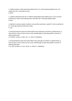 1. Svijetlost prelazi iz stakla apsolutnog indeksa loma 1.67 u vodu