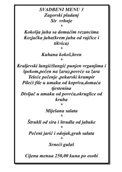 SVADBENI MENU 3 Zagorski pladanj Sir vrhnje * Koko&scaron;ja juha sa