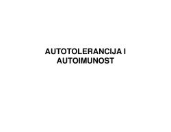 AUTOTOLERANCIJA I AUTOIMUNOST