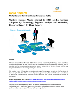 Western Europe Media Market to 2015 Media Services Adoption by Technology: Hexa Reports