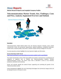 Telecommunications Market - Overview and Forecast By Hexa Reports