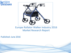 Europe Rollator Walker Market Manufactures and Key Statistics Analysis 2016