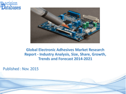 Electronic Adhesives Market Trends, Growths and Forecasts 2014 to 2021