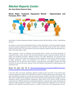 Water Treatment Equipment Market Growth, Size, Share and Forecast to 2022- 2022
