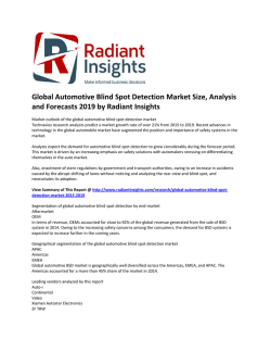 Global Automotive Blind Spot Detection Market Share, Size, Growth & Trends Report To 2020: According To Radiant Insights, Inc