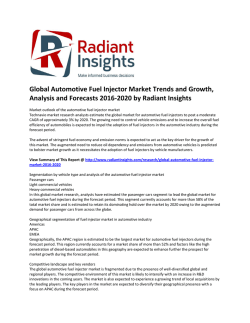 Global Automotive Fuel Injector Market Size, Trends and Forecasts 2016-2020 by Radiant Insights