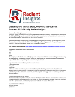 Global eSports Market Share, Size, Growth & Trends Report To 2019: According To Radiant Insights, Inc