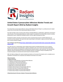 United States Cyanoacrylate Adhesives Market Analysis and Outlook Report 2016 by Radiant Insights