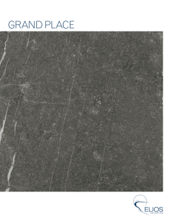 GRAND PLACE - Elios Ceramica