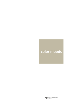 color moods - Porcelaingres