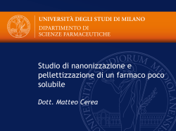 Studio di nanonizzazione e pellettizzazione di un farmaco poco