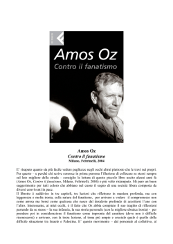 Amos Oz Contro il fanatismo