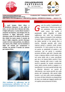 esù ha scelto il piedistallo sul quale stare. Tutta la sua vita è