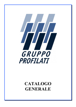 CATALOGO GENERALE - Gruppo Profilati