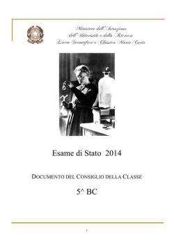 Esame di Stato 2014 5^ BC - Liceo Scientifico e Classico "Marie Curie"