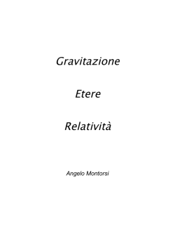 Gravitazione Etere Relativit&agrave;