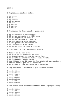 UNIT&Agrave;6 1 Completate secondo il modello 1. La mia... 2. La sua... 3. Il