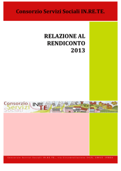 Relazione al rendiconto 2013 - Consorzio Servizi Sociali IN.RE.TE