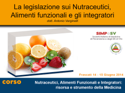 La legislazione sui Nutraceutici, Alimenti funzionali e gli integratori