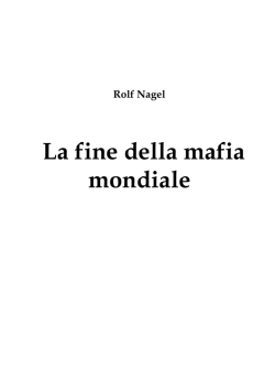 La fine della mafia mondiale - The End of the World Mafia