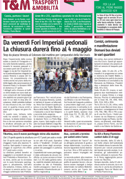 Da venerd&igrave; Fori Imperiali pedonali La chiusura