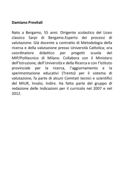 Damiano Previtali Nato a Bergamo, 55 anni. Dirigente scolastico del