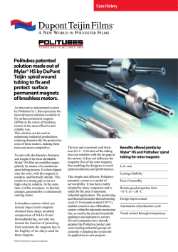 Politubes patented solution made out of Mylar&reg; HS by DuPont Teijin