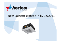 New Cassettes: phase in by 02/2011