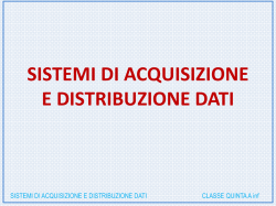 SISTEMI DI ACQUISIZIONE E DISTRIBUZIONE DATI