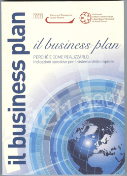 "Il business plan" – Perché e come realizzarlo Indicazioni operative