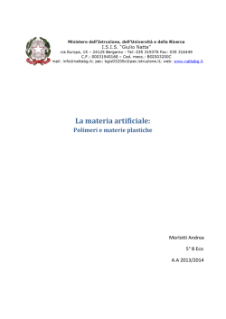 La materia artificiale: i polimeri termoplastici.