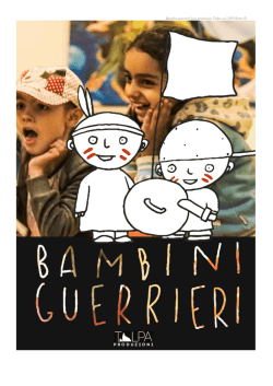 Bambini guerrieri |una produzione Talpa sas| 2014 Roma &copy;