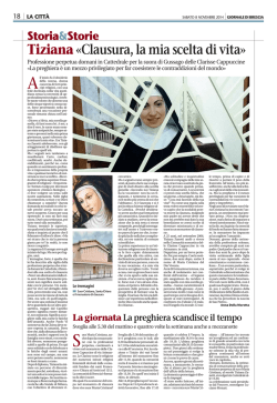 Tiziana&laquo;Clausura, la mia scelta di vita&raquo;