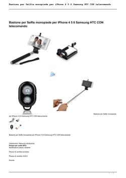 Bastone per Selfie monopiede per iPhone 4 5 6 Samsung HTC CON