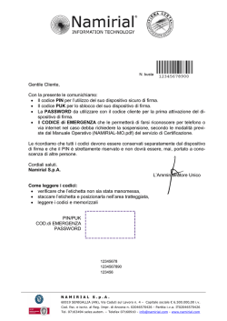 Gentile Cliente, Con la presente le comunichiamo: &bull; Il codice PIN