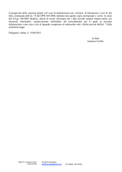 Consapevole delle sanzioni penali, nel caso di dichiarazioni non