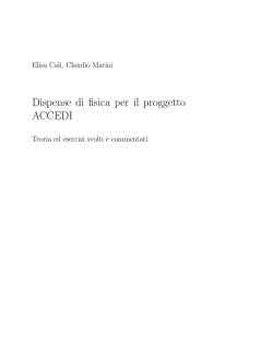 Dispense di fisica per il proggetto ACCEDI