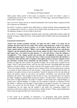 20 luglio 2014 XVI domenica del Tempo Ordinario Siamo spesso