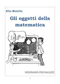 Gli oggetti della matematica - Dizionario per ragazzi